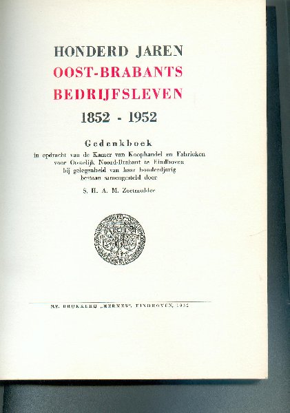  - Honderd jaren oost brabants bedrijfsleven 1852-1952