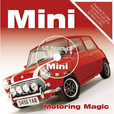 Hirst, Henry - Mini. 50years of motoring magic. Features 64-page illustrated book 72-minute DVD 50 years of mini