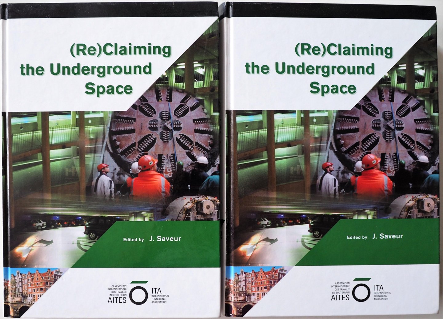 Saveur, J. - (Re)Claiming the Underground Space 2 lots Proceedings of the ITA World Tunnelling Congress 2003 12-17 April Amsterdam Vol. 1 587pp,  Vol. 2 579pp