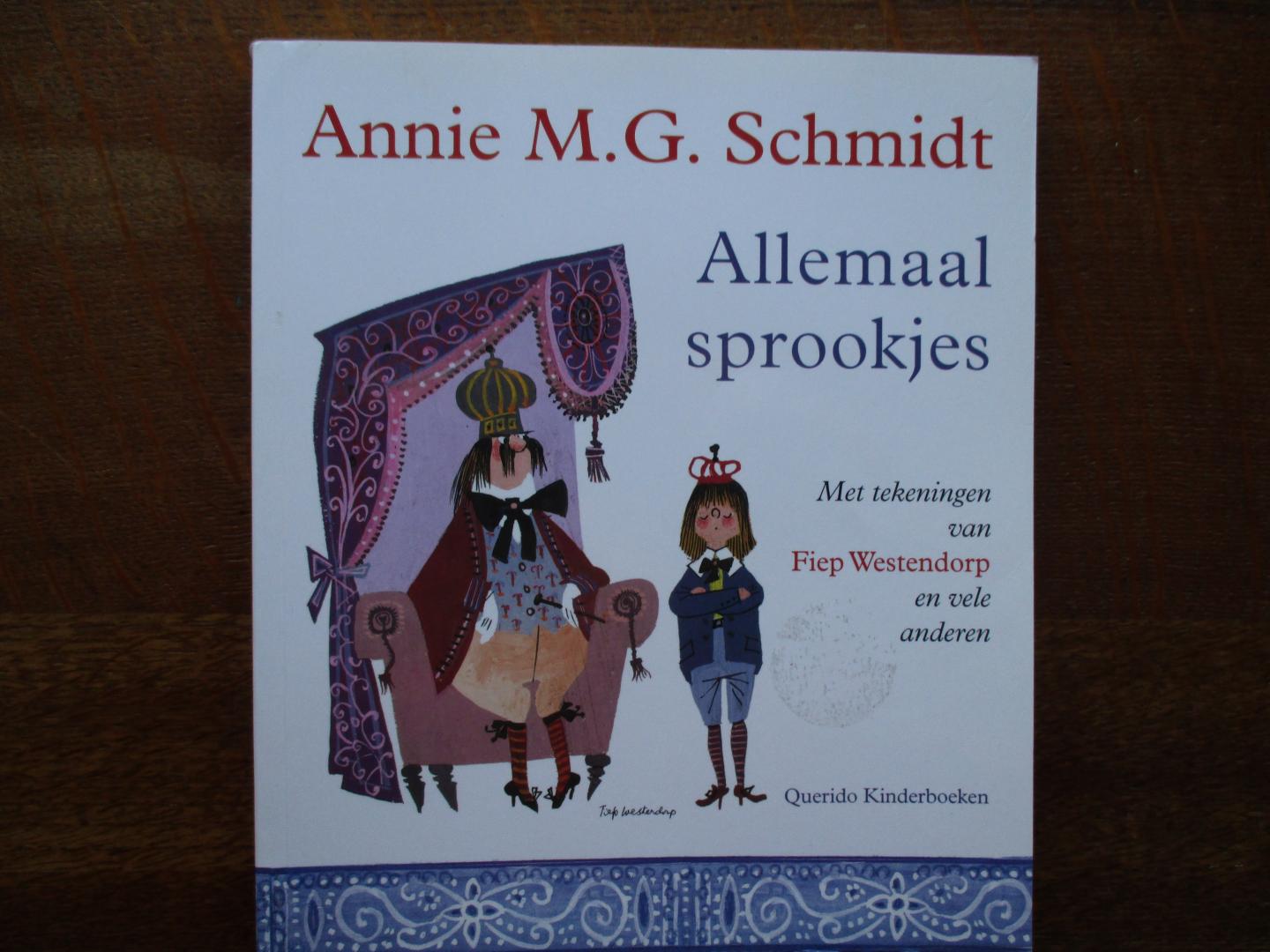Schmidt, Annie M.G. - Allemaal sprookjes met illustraties van Fiep Westendorp en vele anderen