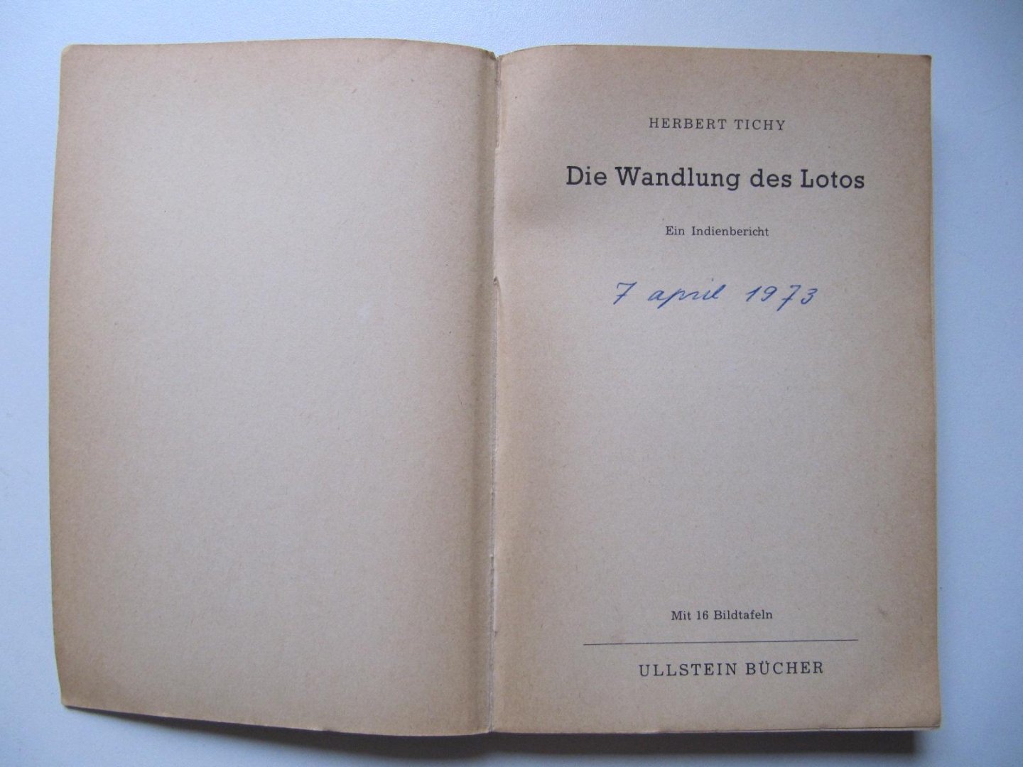 Herbert Tichy - Die Wandlung des Lotos - Ein Indienbericht
