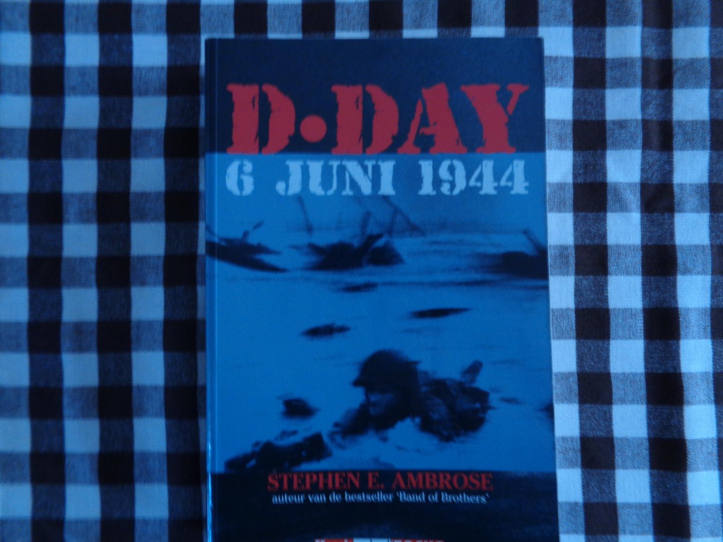 stephen e.ambrose - d-day-6 juni 1944