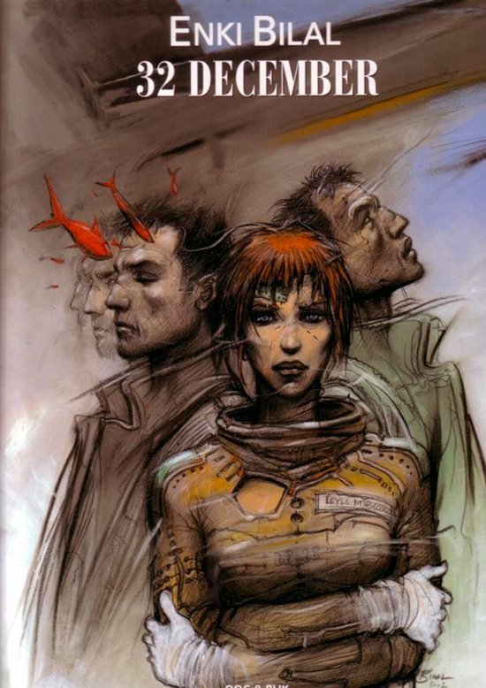 Enki Bilal - De slaap van het monster 2: 32 december