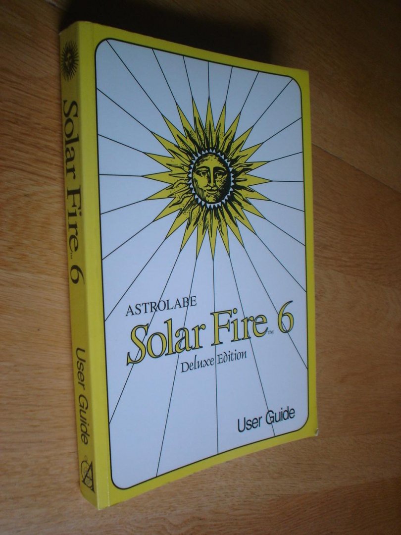  - Solar fire 6 Astrolabe Deluxe edition de luxe. User Guide. For microsoft Windows