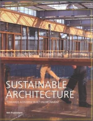 Melet, Ed - Sustainable architecture. Towards a diverse built environment