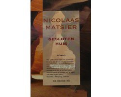 Nicolaas Matsier - GESLOTEN HUIS