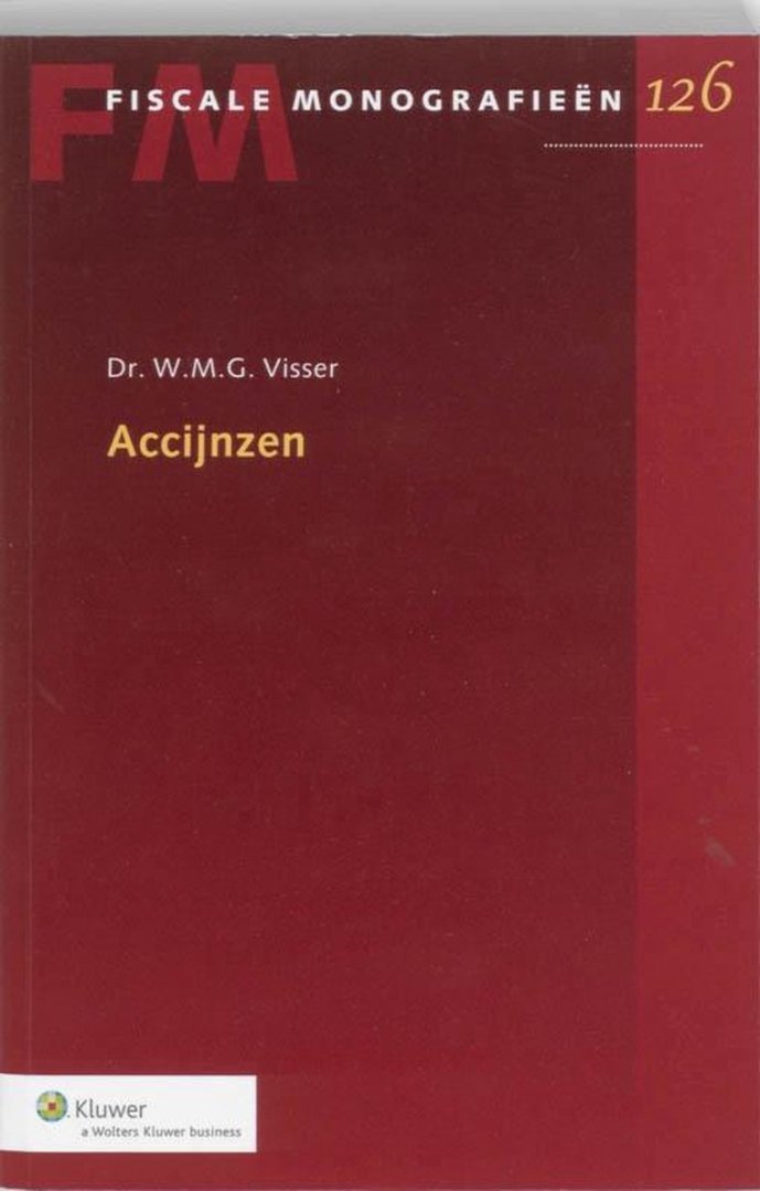 Visser, W.M.G. - Accijnzen.