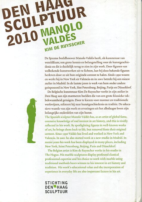 Ruysscher, Kim de - Den Haag Sculptuur 2010 - Manolo Valdés