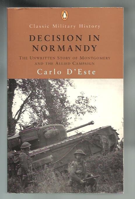 D'Este, Carlo - Decision in Normandy