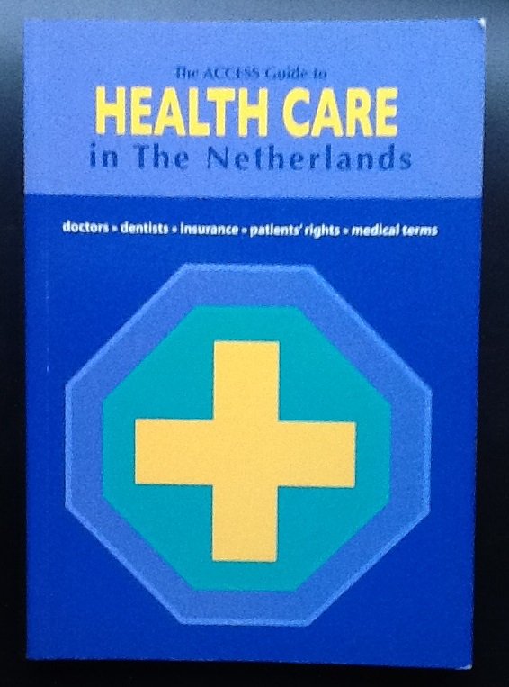Access (2002) - The Access Guide to Health Care in the Netherlands