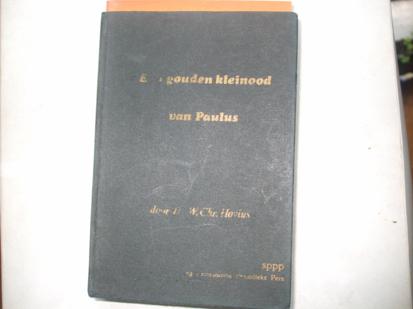 ds W Chr Hovius - Een gouden kleinnood van Paulus