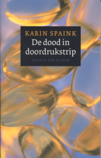 Spaink, Karin - De dood in doordrukstrip