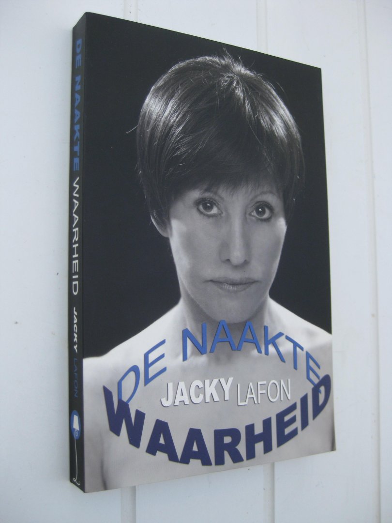 Lafon, Jacky en Botte, Tom - De naakte waarheid. Jacky Lafon.