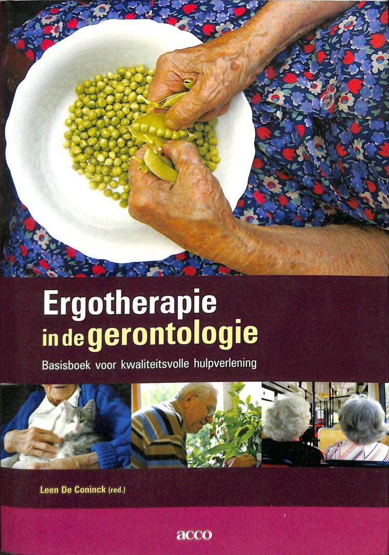 Coninck, Leen De - Ergotherapie in de gerontologie. Basisboek voor kwaliteitsvolle hulpverlening