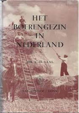 SAAL, C. D. - Het boerengezin in Nederland. Sociologische grondslagen. Gezin en bedrijf