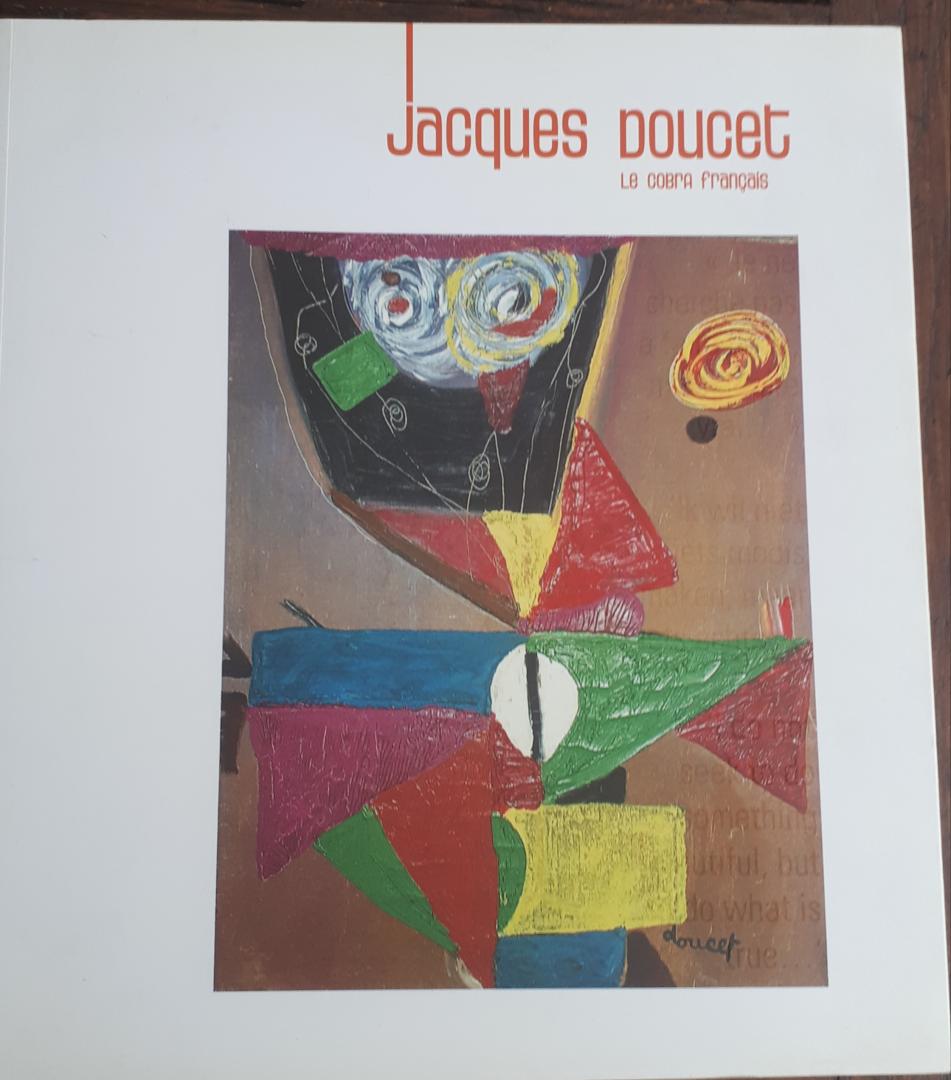 DOUCET, Jacques - Jacques Doucet. Le Cobra francais