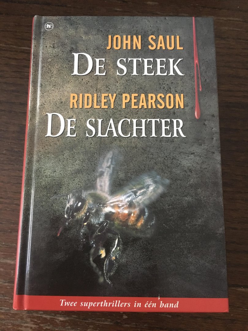 John Saul, Ridley Pearson - De steek & de Slachter in 1 band.