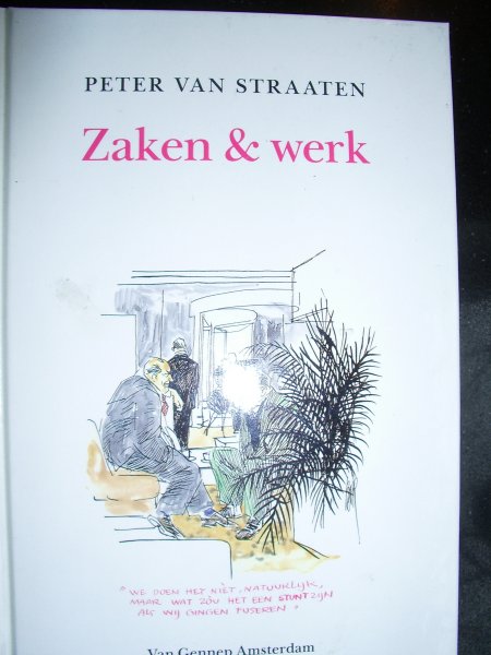 Straaten, Peter van - Zaken & werk