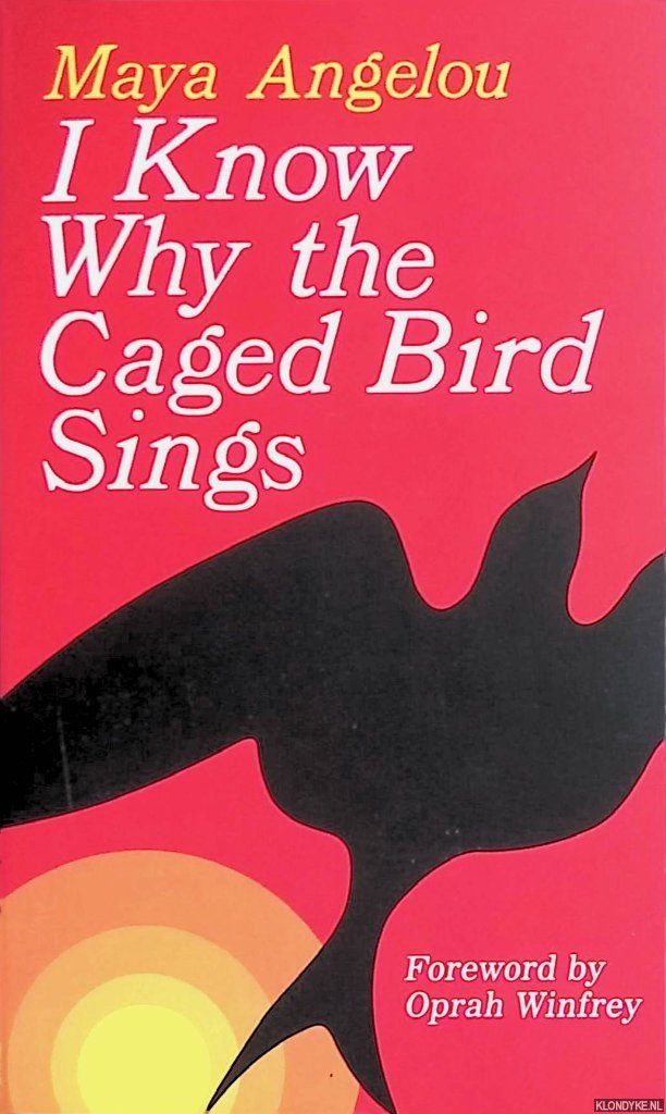 Angelou, Maya - I Know Why the Caged Bird Sings
