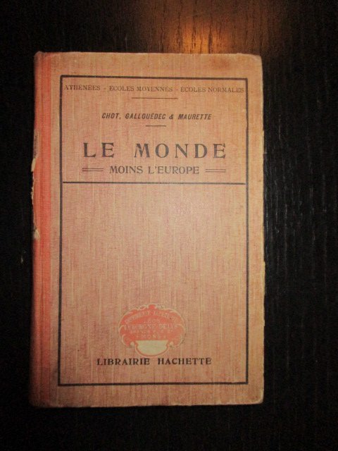 Chot, Gallouédec&Maurette - Le Monde moins l'Europe