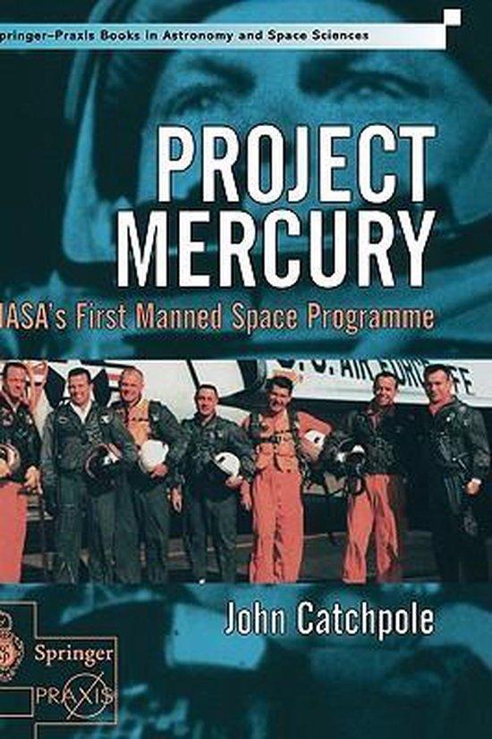 Catchpole, John - Project Mercury - NASA's First Manned Space Programme