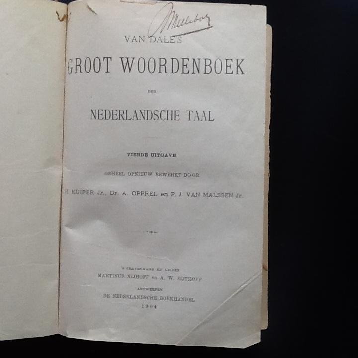 (geheel opnieuw bewerkt door) H. Kuiper Jr., Dr. A. Oprel en P.J. Malssen Jr. - Van Dales Groot Woordenboek der Nederlandsche Taal 1904