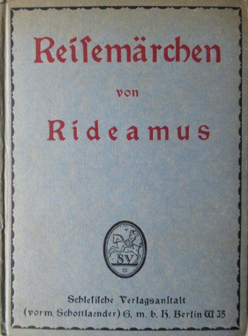Rideamus - Reisemärchen