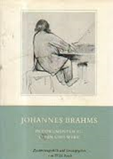 Johannes Brahms in Dokumenten zu Leben und Werk