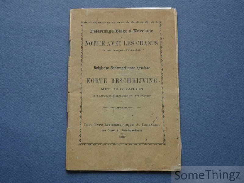 N/A. - Belgische Bedevaert naar Kevelaer. Korte beschrijving met de gezangen. Pélerinage Belge à Kevelaer. Notice avec les chants.
