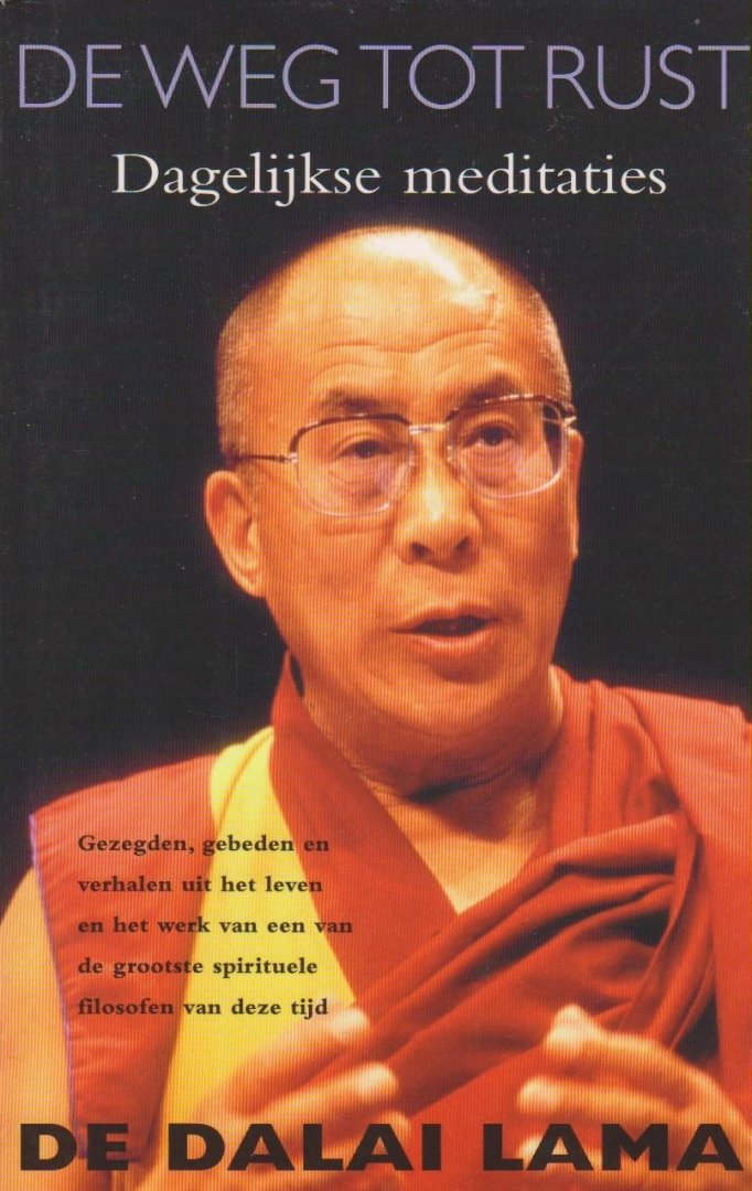 Dalai Lama - De weg tot rust / dagelijkse meditaties