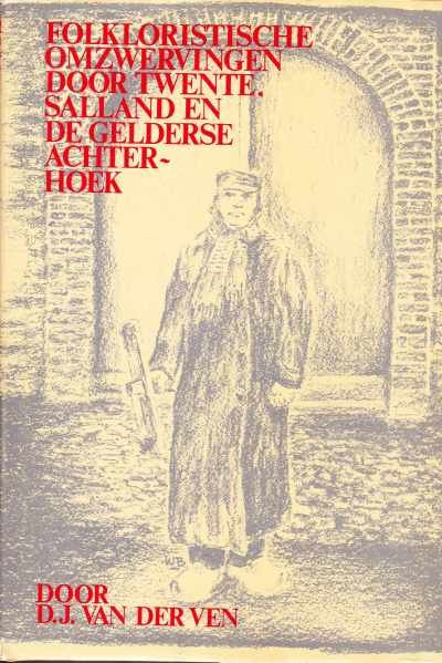 D.J. van der Ven - Folkloristische omzwervingen door Twente