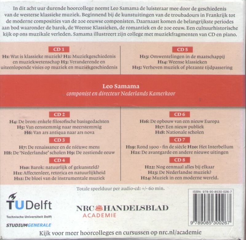 Samama, Drs. Leo - Klinkende geschiedenis (Hoorcollege over de westerse muziekgeschiedenis). 8 CD's, ca. 8 uur.