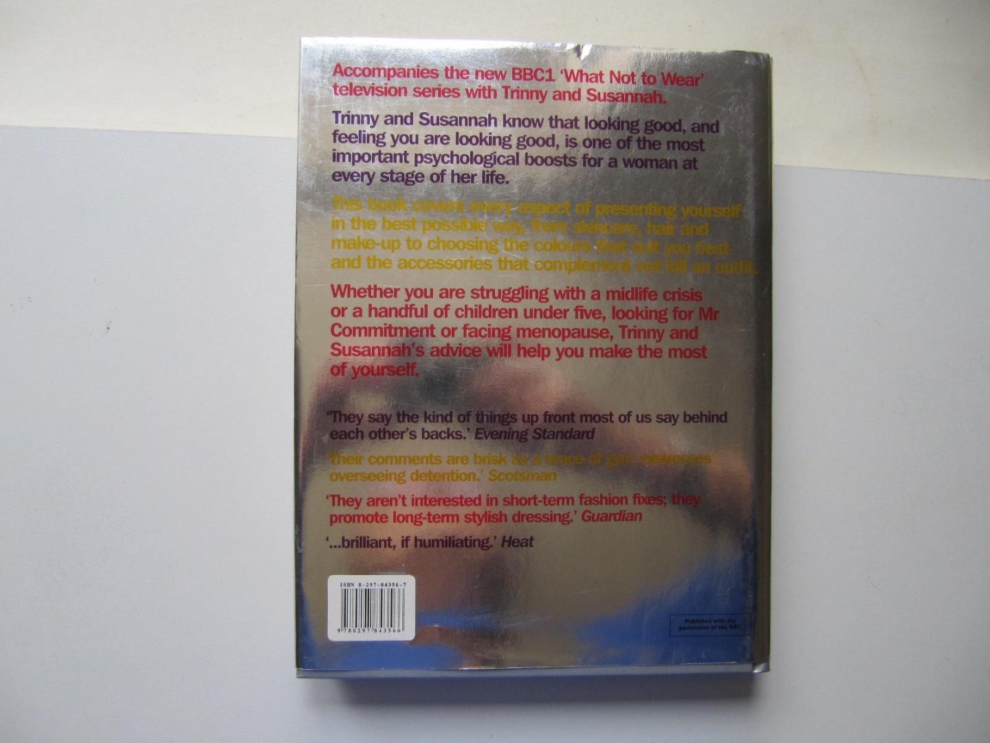 F. Woodall en S. Constantine - Trinny and Susannah / What You Wear Can Change Your Life