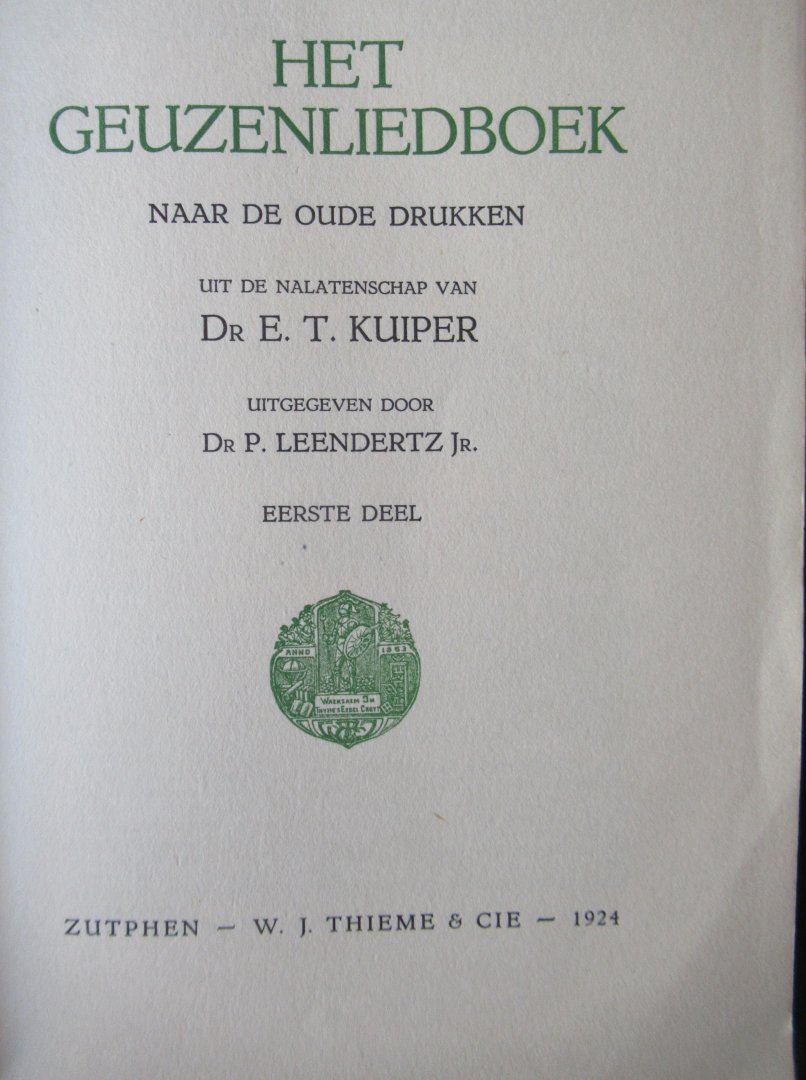 Kuiper, E.T. Dr. - Het Geuzenliedboek. 2 delen