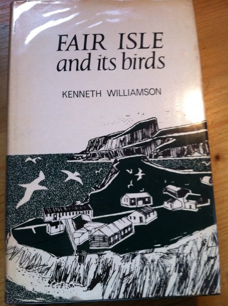Williamson, Kenneth - Fair Isle and its Birds