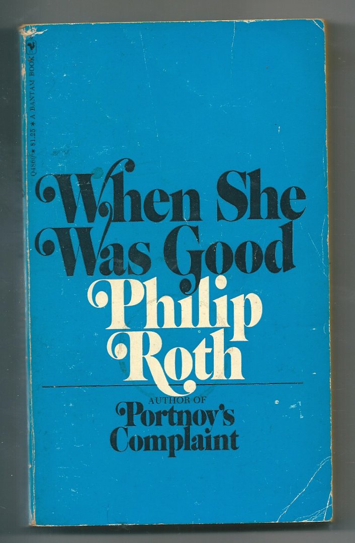 Roth, Philip - When she was good