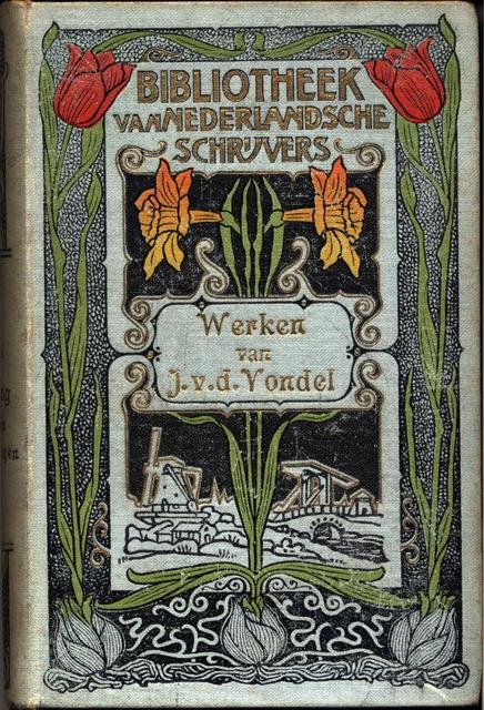Lennep, J. van (red.) - De werken van J. van den Vondel. Herzien en bijgewerkt door J.H.W. Unger