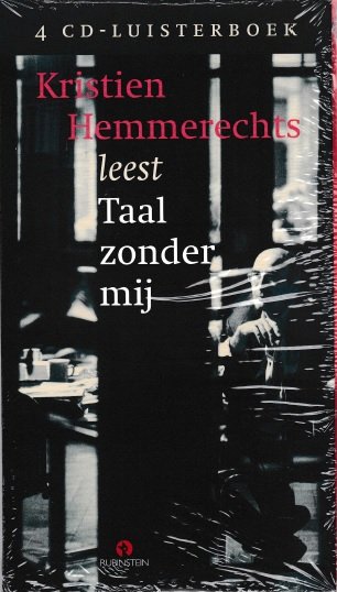 Hemmerechts, Kristien - Kristien Hemmerechts leest Taal zonder mij