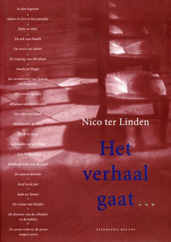 Linden, Nico ter - Deel  1 : De Verhalen van de Thora - Het  verhaal gaat...