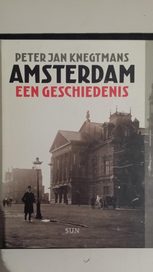Knegtmans, Peter Jan - Amsterdam. Een geschiedenis.