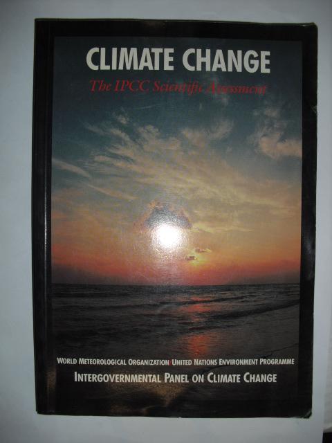 Houghton / Jenkins / Ephraums - Climate Change. The IPCC Scientific Assessment. Intergovernmental Panel on climate change