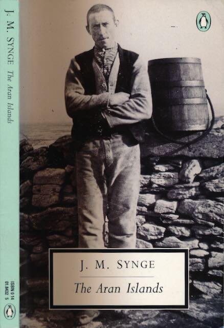 Synge, J.M. - The Aran Islands.