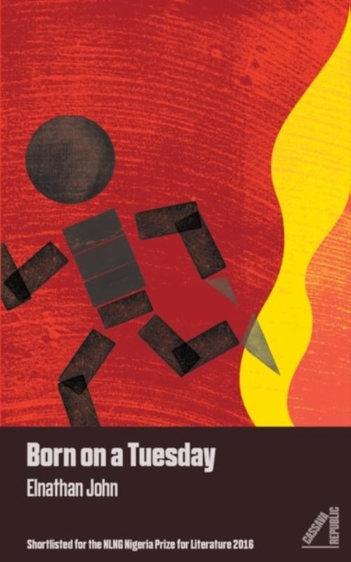 Elnathan John - Born on a Tuesday