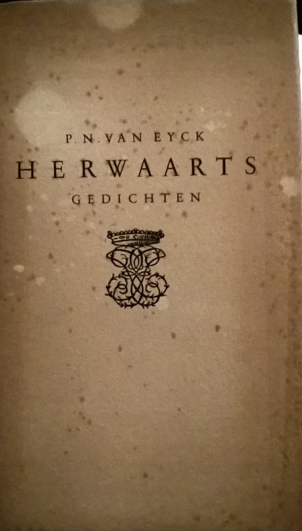 Eyck van PN - Herwaarts gedichten 1939 vooruitgave