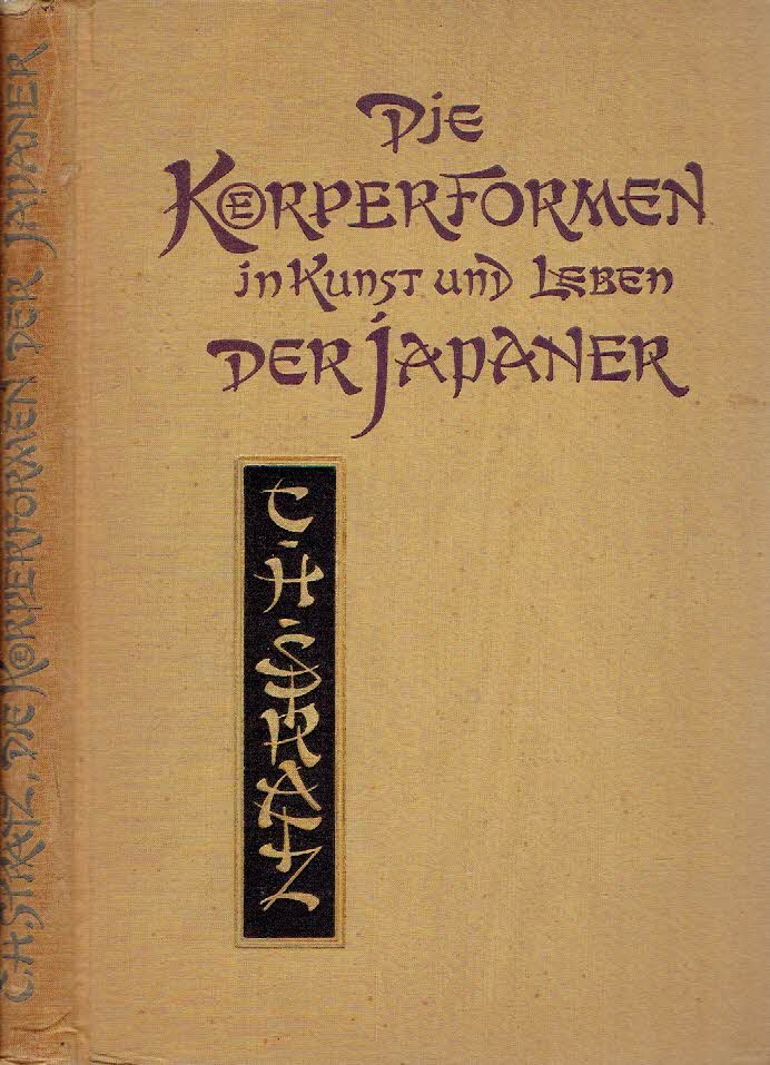 STRATZ, C.H. - Die Körperformen in Kunst und Leben der Japaner. Vierte Auflage.