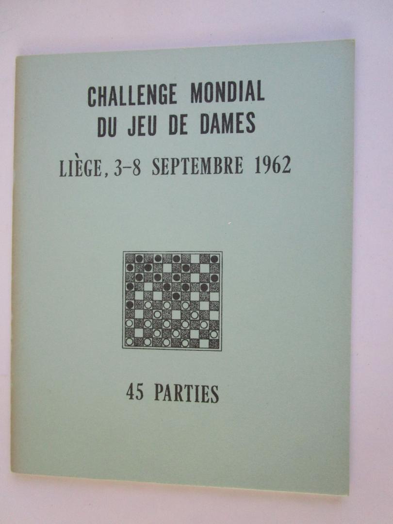 District Amsterdam (onder redactie van) - Challenge Mondial du Jeu de Dames  Liege 1962 - 45 parties -