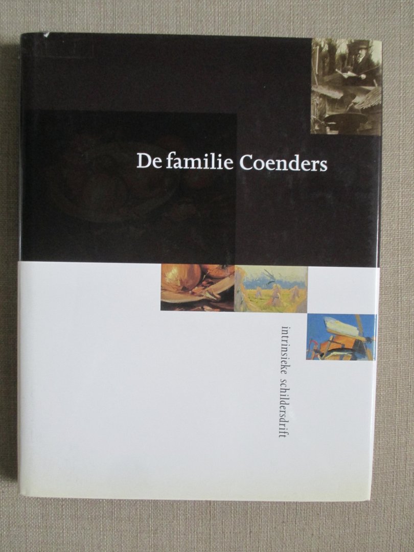 Laanstra/Wijnand - De familie Coenders intrinsieke schildersdrift
