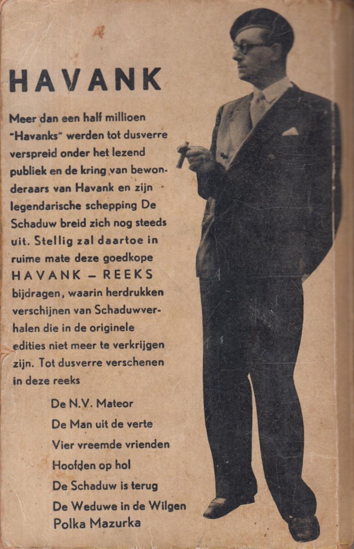 Havank (Pseudoniem van Hendrikus Frederikus (Hans) van der Kallen (Leeuwarden, 19 februari 1904 – Leeuwarden 22 juni 1964)) - Hoofden op hol