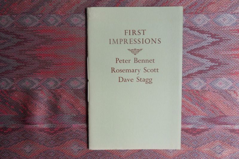 Bennet, Peter; Scott, Rosemary; Stagg, Dave. [Gesigneerd]. - First Impressions.  [gedichten]. [ Genummerd ex. 2 / 50 ].