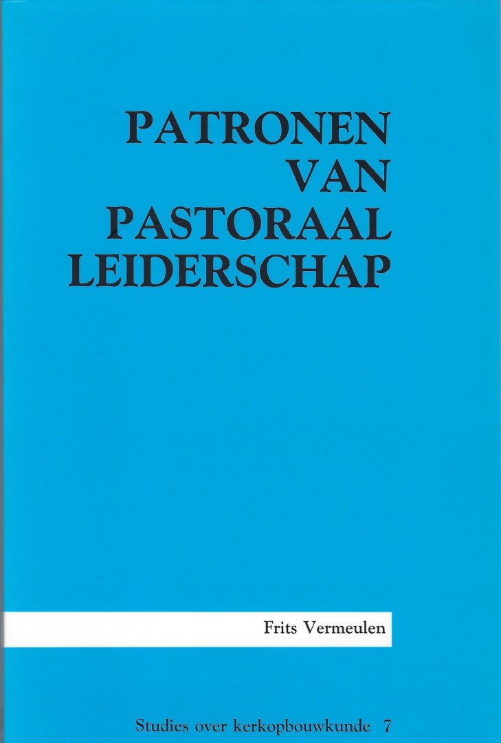 Vermeulen, F.J. - Patronen van pastoraal leiderschap